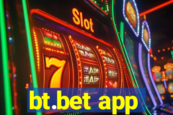 bt.bet app